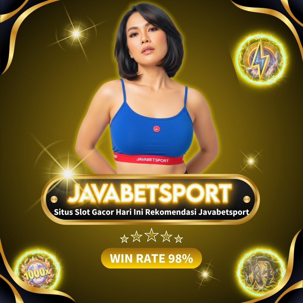 Situs Slot Gacor Hari Ini Rekomendasi Javabetsport