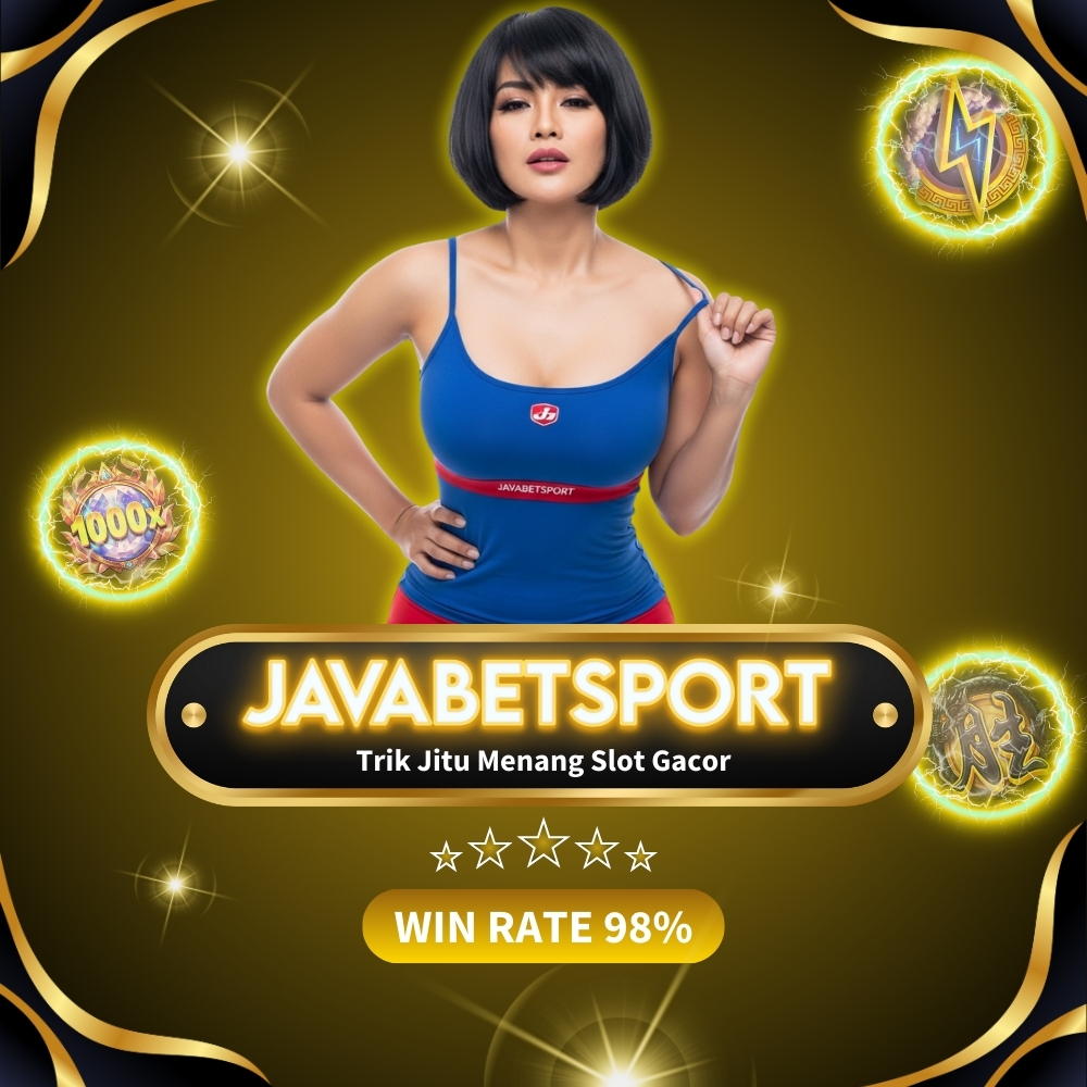 Trik Jitu Menang Slot Gacor di Javabetsport